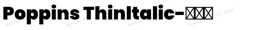Poppins Thinltalic字体转换